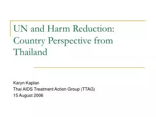 UN and Harm Reduction: Country Perspective from Thailand