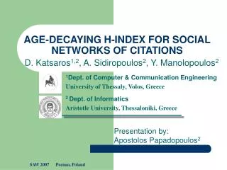 AGE-DECAYING H-INDEX FOR SOCIAL NETWORKS OF CITATIONS