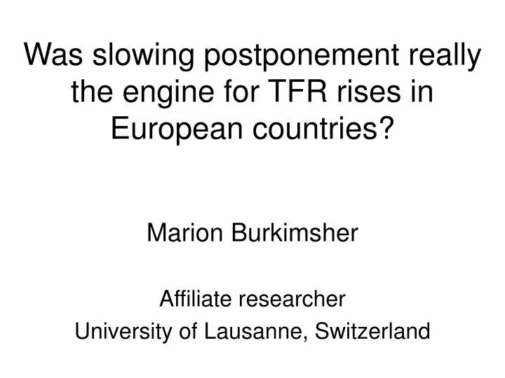 was slowing postponement really the engine for tfr rises in european countries