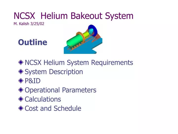 ncsx helium bakeout system m kalish 3 25 02