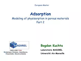 Adsorption Modeling of physisorption in porous materials Part 2