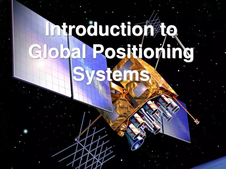 introduction to global positioning systems
