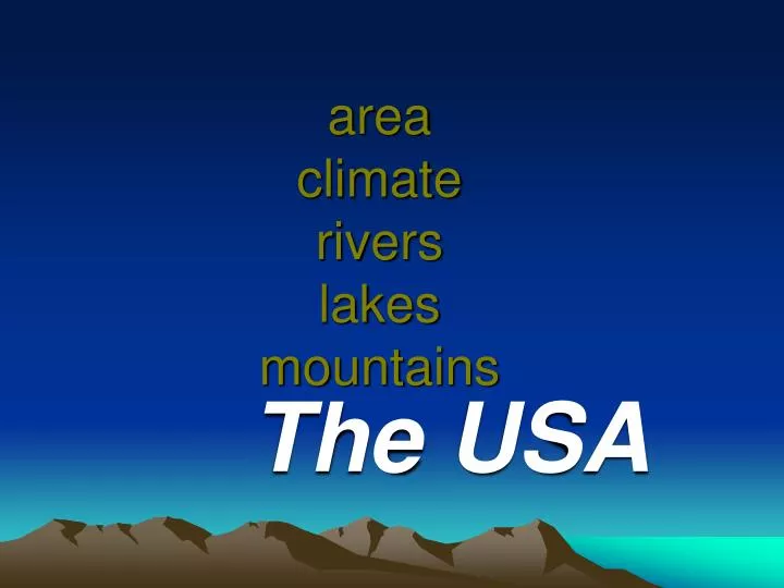 area climate rivers lakes mountains