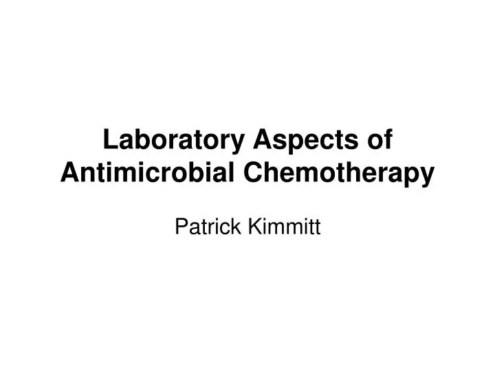 laboratory aspects of antimicrobial chemotherapy