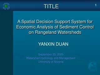 September 23, 2005 Watershed Hydrology and Management University of Arizona