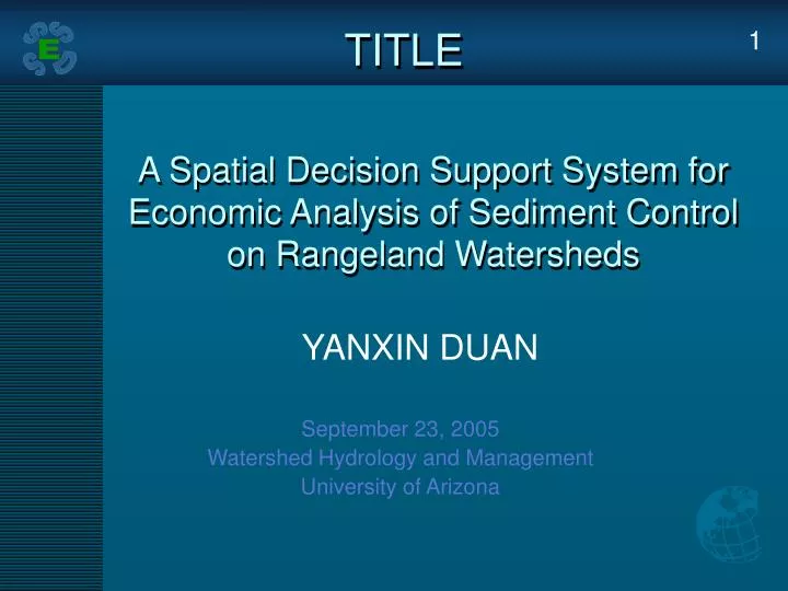 a spatial decision support system for economic analysis of sediment control on rangeland watersheds