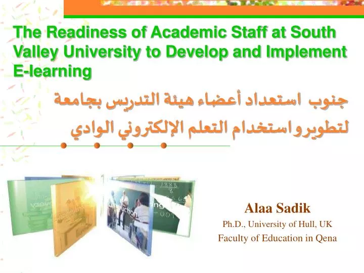 the readiness of academic staff at south valley university to develop and implement e learning