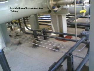 Installation of Instrument Air-Tubing