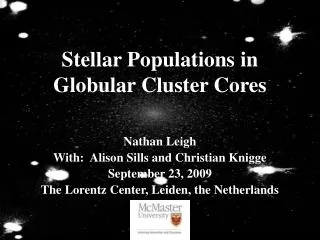 Stellar Populations in Globular Cluster Cores