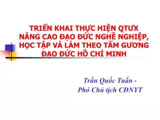 tri n khai th c hi n qt x n ng cao o c ngh nghi p h c t p v l m theo t m g ng o c h ch minh