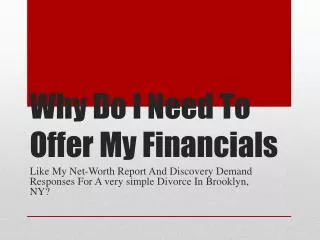 In Brooklyn Is It Necessary To Provide My Financials For A