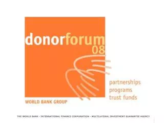 THE WORLD BANK - INTERNATIONAL FINANCE CORPORATION - MULTILATERAL INVESTMENT GUARANTEE AGENCY