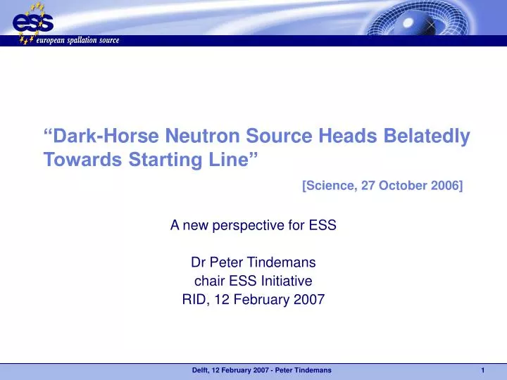 dark horse neutron source heads belatedly towards starting line science 27 october 2006