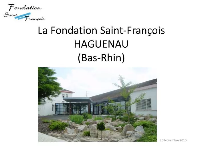 la fondation saint fran ois haguenau bas rhin