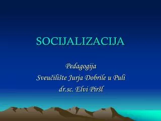 SOCIJALIZACIJA