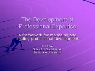 The Development of Professional Expertise