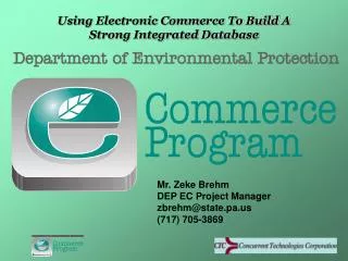 Mr. Zeke Brehm DEP EC Project Manager zbrehm@state.pa (717) 705-3869