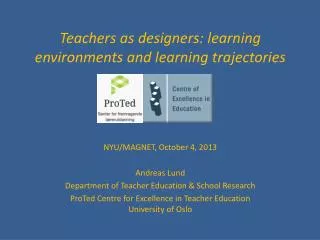 Teachers as designers: learning environments and learning trajectories