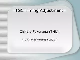 TGC Timing Adjustment
