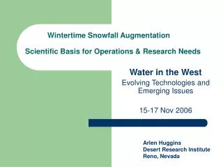 Wintertime Snowfall Augmentation Scientific Basis for Operations &amp; Research Needs
