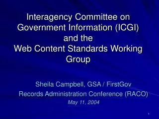 Sheila Campbell, GSA / FirstGov Records Administration Conference (RACO) May 11, 2004