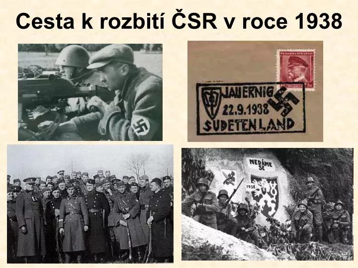 cesta k rozbit sr v roce 1938