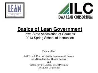 Basics of Lean Government Iowa State Association of Counties 2013 Spring School of Instruction