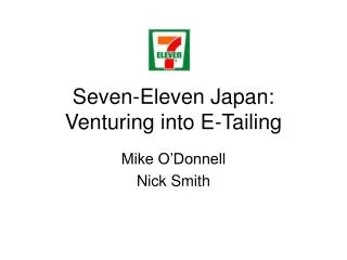 Seven-Eleven Japan: Venturing into E-Tailing
