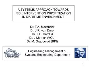A SYSTEMS APPROACH TOWARDS RISK INTERVENTION PRIORITIZATION IN MARITIME ENVIRONMENT