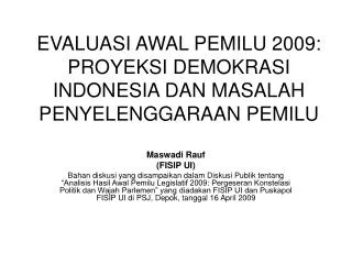 evaluasi awal pemilu 2009 proyeksi demokrasi indonesia dan masalah penyelenggaraan pemilu