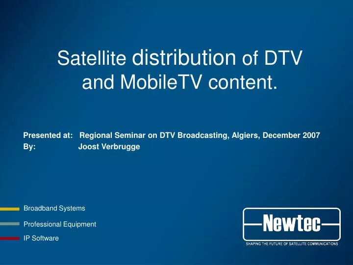 satellite distribution of dtv and mobiletv content