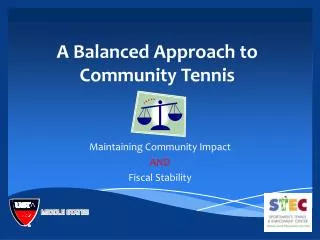 A Balanced Approach to Community Tennis
