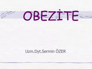 obez te
