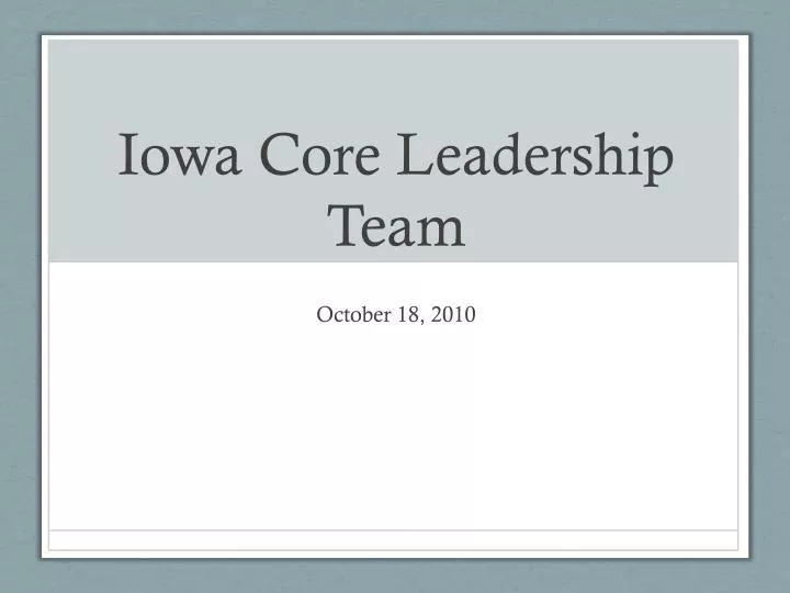 iowa core leadership team