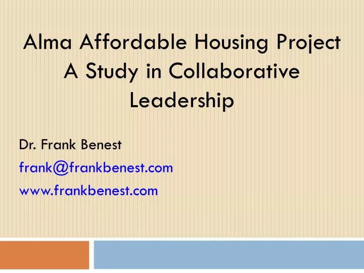 alma affordable housing project a study in collaborative leadership