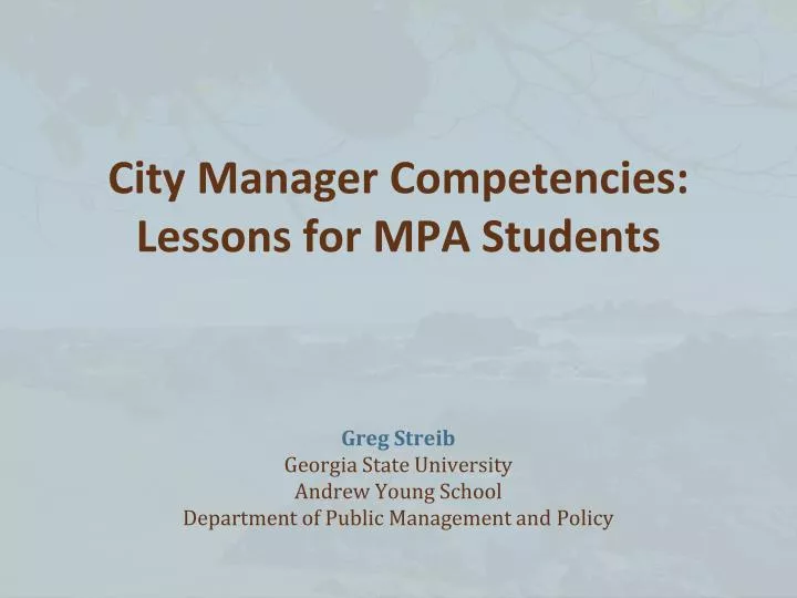 city manager competencies lessons for mpa students