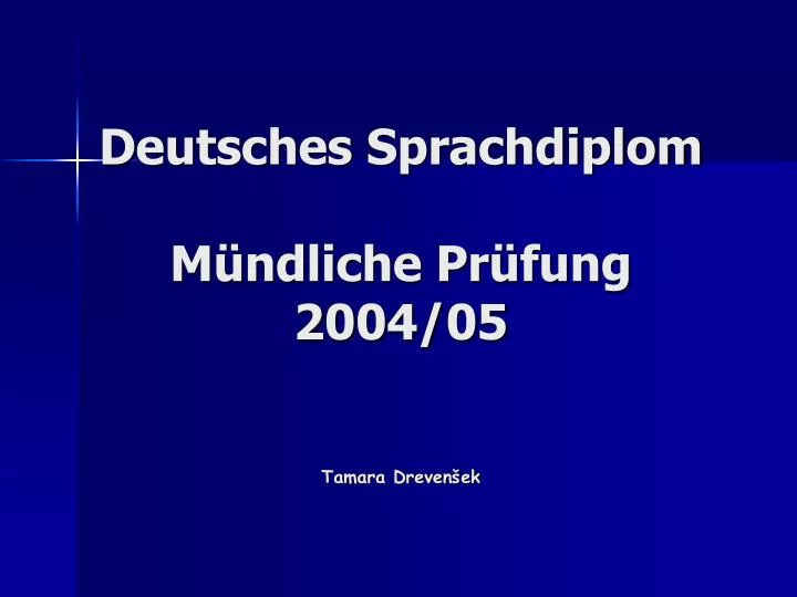 deutsche s sprachdiplom m ndliche pr fung 2004 05 tamara dreven ek