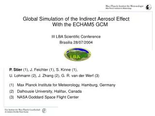 Global Simulation of the Indirect Aerosol Effect With the ECHAM5 GCM