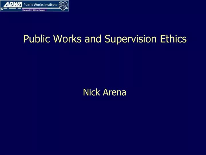 public works and supervision ethics