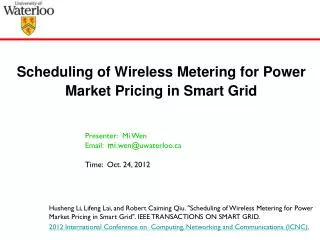 Scheduling of Wireless Metering for Power Market Pricing in Smart Grid