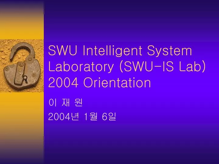 swu intelligent system laboratory swu is lab 2004 orientation
