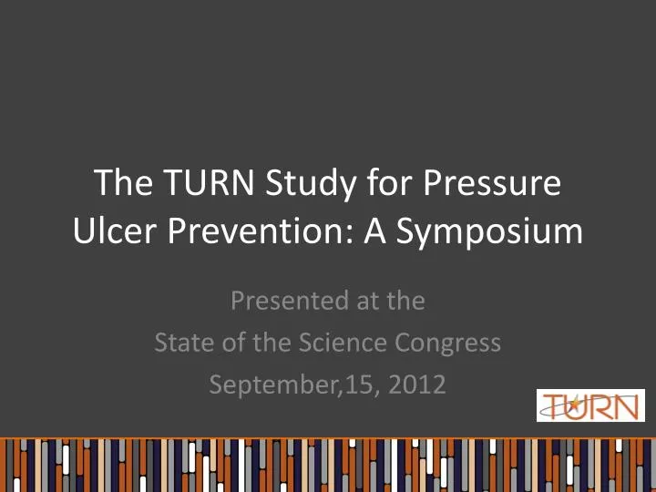 the turn study for pressure ulcer prevention a symposium