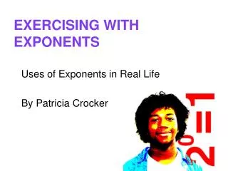 EXERCISING WITH EXPONENTS