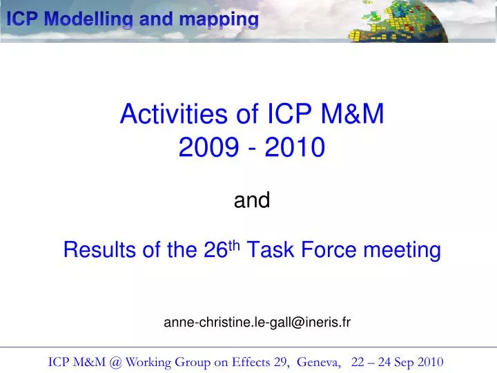 activities of icp m m 2009 2010 and results of the 26 th task force meeting