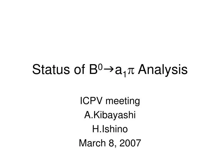 status of b 0 g a 1 p analysis