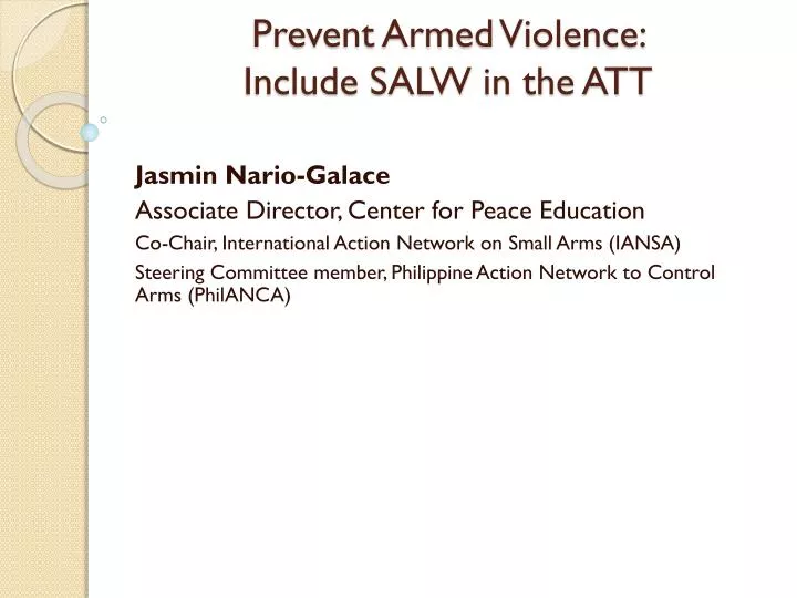 prevent armed violence include salw in the att