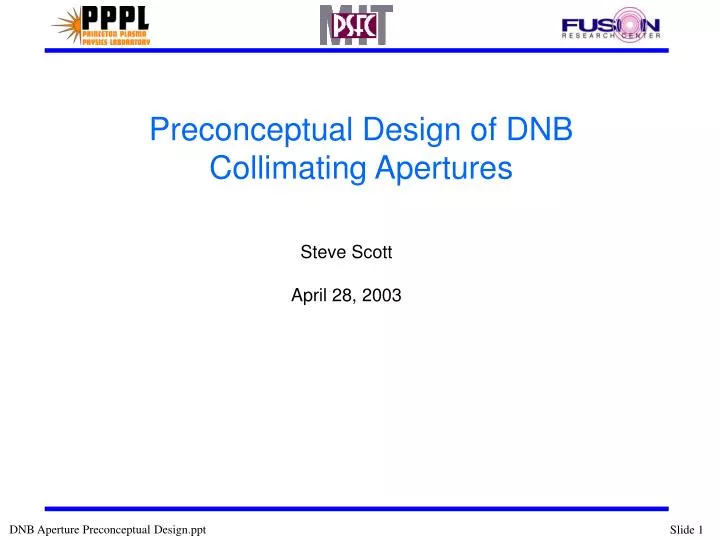 preconceptual design of dnb collimating apertures