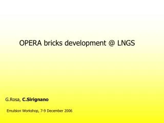 OPERA bricks development @ LNGS