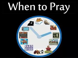 When to Pray