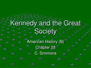Kennedy and the Great Society